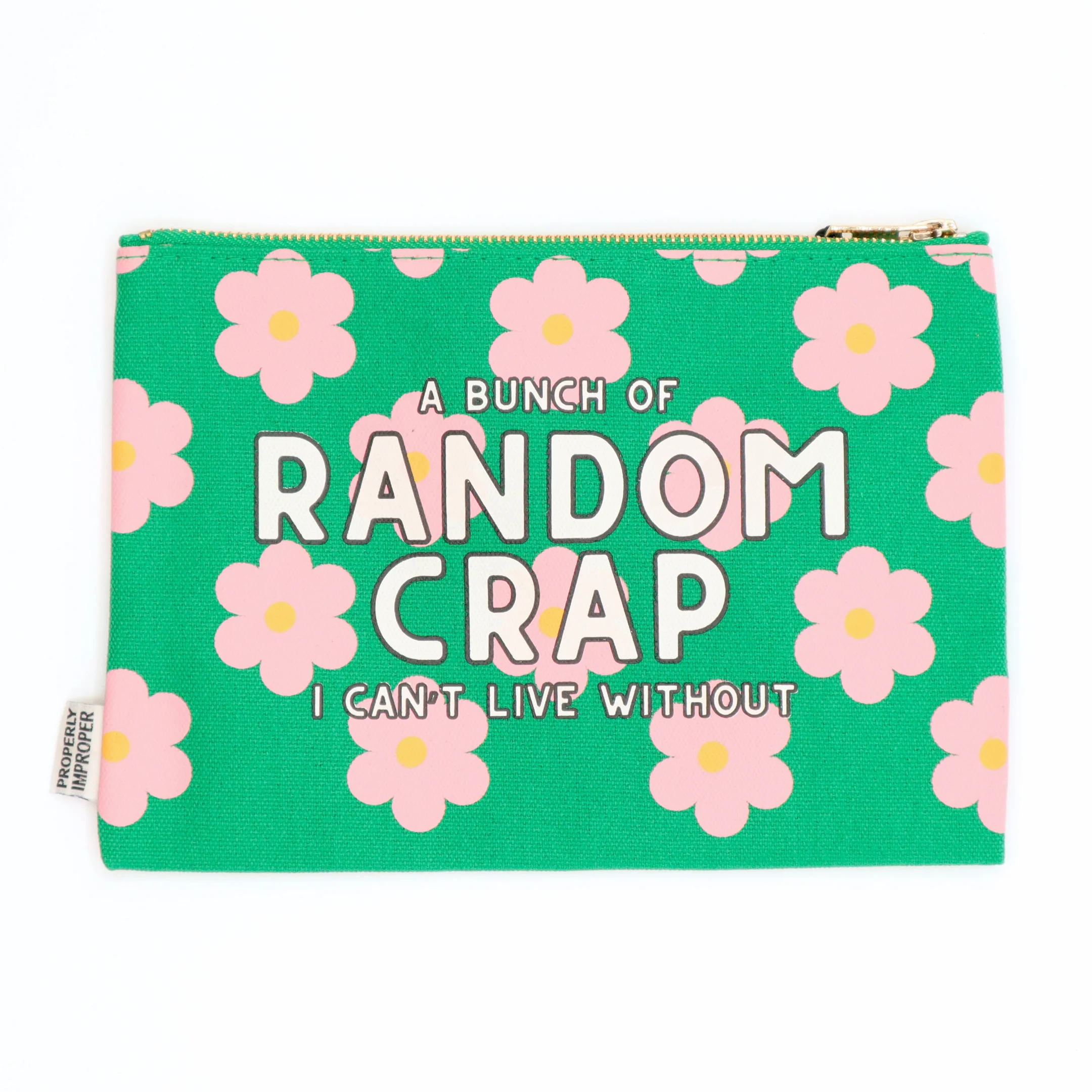 Canvas Pouch 'A Bunch Of Random Crap I Can’t Live Without'