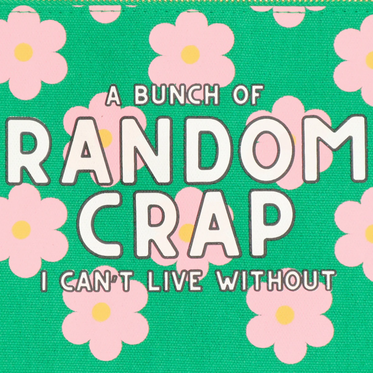 Canvas Pouch 'A Bunch Of Random Crap I Can’t Live Without' - Image 2